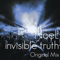 Invisible truth feat NoeL(Original Dance Pop Original Mix) by e-komatsuzaki(feat Vocal)