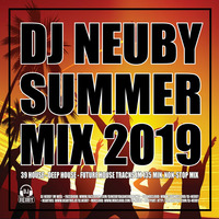 DJ Neuby - Summer Mix 07.2019 by DJ Neuby