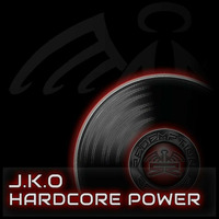 J.K.O - Hardcore Power (Redemption Recordz) by J.K.O / STRIX