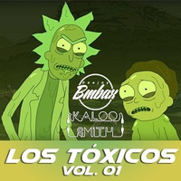 Kaloo ft. BmBaX - Los Tóxicos Mix by Roberto García Peña