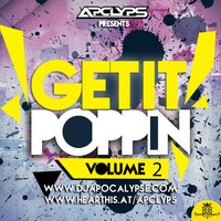 Get It Poppin' (Volume 2) by APCLYPS