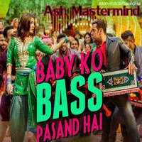 Baby ko bass FT Ash Mastermind by Ash mastermind (The King Of Bollywood Remixes)