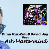 Pima Ruz-Zulu&amp;David Jay Ft Ash Mastermind-DEMO by Ash mastermind (The King Of Bollywood Remixes)