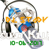 Dj. Stady - Sound Killer Radio Show 10-06-2017 LIVE! by Dj. Stady
