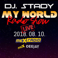 Live @ Mex Radio 2018-08-10 by Dj. Stady