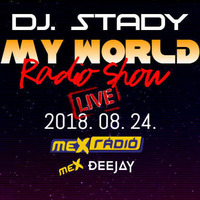 Live @ Mex Radio 2018-08-24 by Dj. Stady