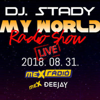 Live @ Mex Radio 2018-08-31 by Dj. Stady