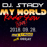 Dj. Stady - Live @Mex Radio 2018-09-28 by Dj. Stady