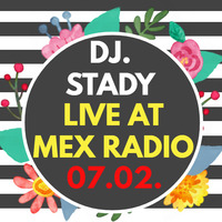 Live @Mex Radio 2020-07-03 + BONUS BEATS @TWITCH by Dj. Stady