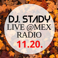 Live @Mex Radio + BONUS BEATS @TWITCH 2020-11-20 by Dj. Stady