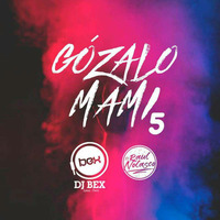 Mix Gozalo Mami V - Dj Raul Nolasco Ft. Dj Bex 2017 by Dj Bex