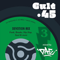 C45 Vol 3 Devotion Mix by CULT.45