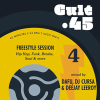 C45 Vol 4 Freestyle Session by CULT.45