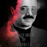 BEST OF MOEIN BY DJ YUSILLEX by YUSILLEX