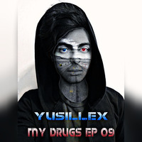 YUSILLEX_MY DRUGS EP 09 by YUSILLEX