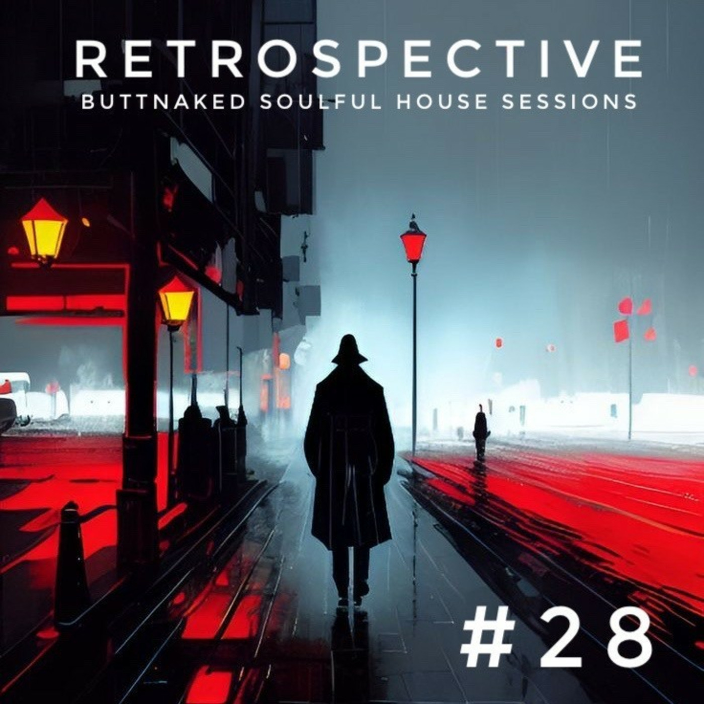 Iain Willis presents Retrospective #28 - Buttnaked Lost Mixes