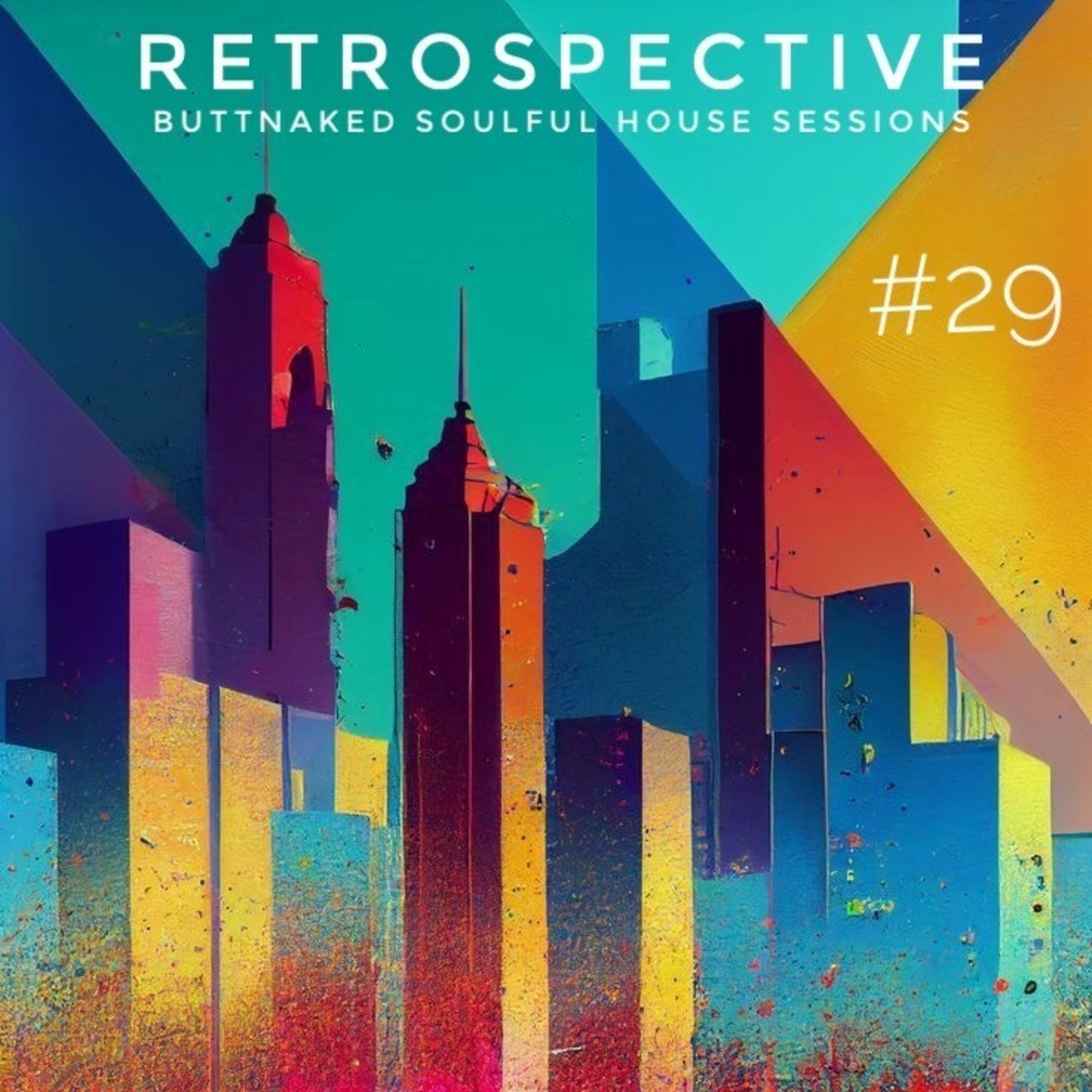 Iain Willis presents Retrospective #29 - Buttnaked Lost Mixes