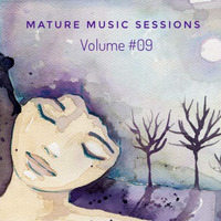 The Mature Music Sessions Vol #09 – Iain Willis by Iain Willis - Soulful House Connoisseur