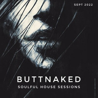 Sept 2022 - Iain Willis presents The Buttnaked Soulful House Sessions by Iain Willis - Soulful House Connoisseur