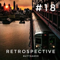 Iain Willis presents Retrospective #18 - Buttnaked Lost Mixes by Iain Willis - Soulful House Connoisseur