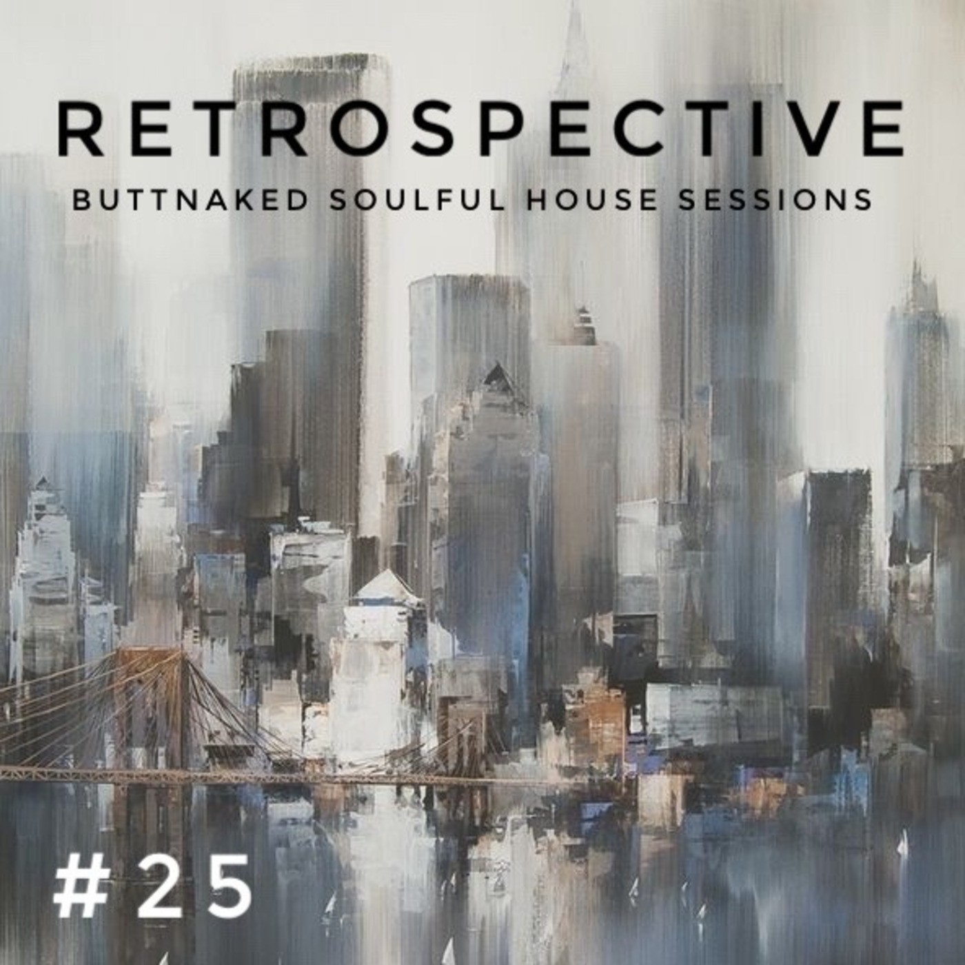 Iain Willis presents Retrospective #25 - Buttnaked Lost Mixes