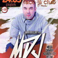 Face Club Płock @ Mariodeejay pres.MDJ - 24 03 2017 - seciki.pl by Klubowe Sety Official