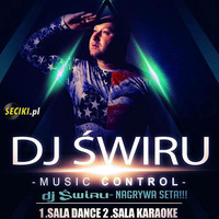 DJ ŚWIRU presents Euphoria Music Club Oleśnica (31.03.2017) - seciki.pl.mp3 Upload By Pablos by Klubowe Sety Official
