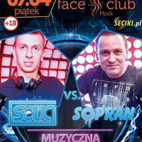 Face Club Płock - Dj Solic - 07 04 2017 - seciki.pl by Klubowe Sety Official