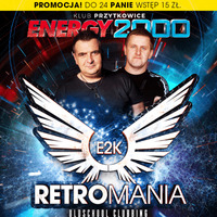 Energy 2000 (Przytkowice) - RETROMANIA pres. MATYS ★ MAXIMO (18.05.2019) up by PRAWY - seciki.pl by Klubowe Sety Official