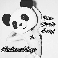 The Oooh Song (Nackenschläge bootleg) by Nackenschläge