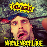 Flash (Nackenschläge rmx) by Nackenschläge
