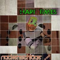 Hard Times (Nackenschläge bootleg) by Nackenschläge