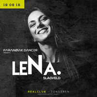 LENA 04.00 AM @ PARANØIAK DANCER presents LeNa - Real club Sat 18.08 by LeNa.