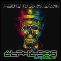 Tribute to Johan Ekman ★ Mixed by Alpha-Dog by Alpha-Dog