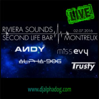 LIVE @ Riviera Sounds |Second Life Bar Montreux |2.7.2016 by Alpha-Dog