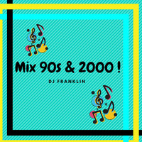 Mix 90s &amp; 2000 DJ Franklin by Dj Franklin V