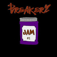 BreakerZ Jam #1 by Sticky