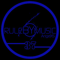 RULE BY MUSIC 37 by AngelXS