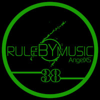 RULE BY MUSIC 38 by AngelXS