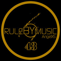RULE BY MUSIC 43 by AngelXS