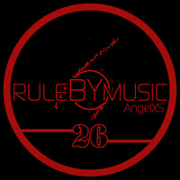RULE BY MUSIC 26 by AngelXS