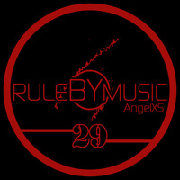 RULE BY MUSIC 29 by AngelXS