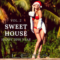 Sweet house. New 2018 Year MIX. VOL 2 by Grigor R. Barseghyan