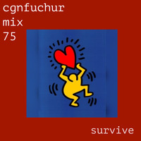 cgnfuchur mix 75 - survive - progressive psytrance - 18.01.2020 by cgnfuchur