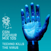 cgnfuchur mix 105 - techno kills the virus - psytrance - 20.03.2020 by cgnfuchur