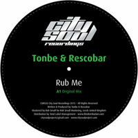 Tonbe & Rescobar - Rub Me by Tonbe (Loshmi)