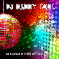 DJ Daddy Cool Disco Mix by DJ Daddy Cool