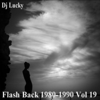 Flash Back 1980-1990 Vol 19 by Dj Lucky