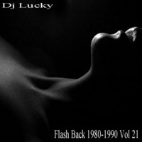 Flash Back 1980-1990 Vol 21 by Dj Lucky