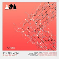Javi Del Valle - Salvation (David Sainz Remix) [Animas Music] by David Sainz